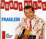 Fraulein: Classic Years , Bobby Helms