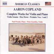Complete Works for Violin & Piano , Peter Zazofsky