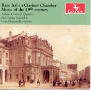 Rare Italian Clarinet Chamber Music of the 19th , Luigi Magistrelli