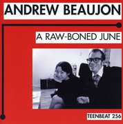 Raw-Boned June , Andrew Beaujon