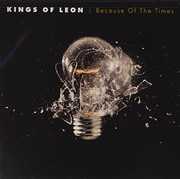 Because Of The Times , Kings of Leon