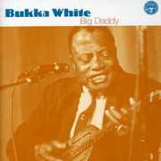 White, Bukka : Big Daddy , Bukka White