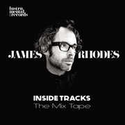 Inside Tracks - the Mix Tape , James Rhodes