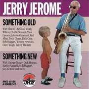 Something Old Something New , Jerry Jerome
