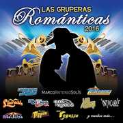 Las Gruperas Romanticas 2016 / Various , Various Artists