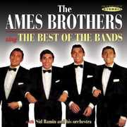 Sing the Best of the Bands , The Ames Brothers