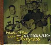 Black White & Bluegrass , Allerton & Alton