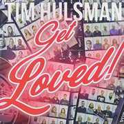 Get Loved [Import] , Tim Hulsman