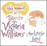 This Moment: Live in Toronto , Victoria Williams