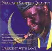 Crescent with Love , Pharoah Sanders