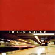 Tango Crash , Tango Crash