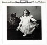 Ragtime Piano: Days Beyond Recall , Trebor Jay Tichenor