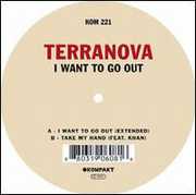 I Want To Go Out , Terranova