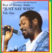 Best Of Horace Andy 1: Just Say Who , Horace Andy