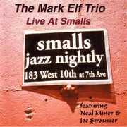 Live at Smalls , Mark Elf