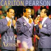 Live at Azusa , Carlton Pearson