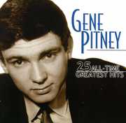 25 All-Time Greatest Hits , Gene Pitney