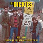 1977/ 1982 a Night That Will Live in Infamy & Live , The Dickies