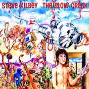 The Slow Crack , Steve Kilbey