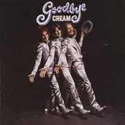Goodbye (remastered) , Cream
