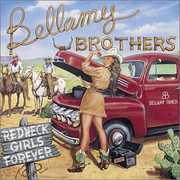 Redneck Girls Forever , The Bellamy Brothers