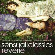Sensual: Classics Reverie /  Various , Various Artists