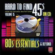 Hard To Find 45s On Cd vol.15 - 80's Essentials , Various Artists