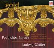 Festive Baroque , Ludwig G ttler Wind Ensemble