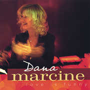 Love Is Funny , Dana Marcine