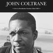 Live In Stockholm October 22nd 1963 , John Coltrane