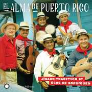 El Alma De Puerto Rico: Ja-Baro Tradition By Ecos De Borinquen , Ecos De Borinquen