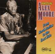 From North Dallas to the East Side , Whistlin' Alex Moore