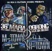 Mtown-2-Htown , Three 6 Mafia