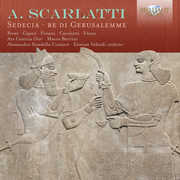 Sedecia Re Di Gerusalemme , Scarlatti