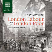 London Labour & London Poor , Henry Mayhew