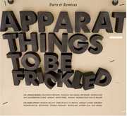 Things to Be Frickled: Parts & Remixes , Apparat
