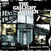 American Slang , Gaslight Anthem