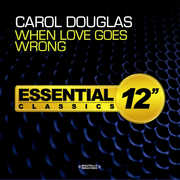 When Love Goes Wrong , Carol Douglas