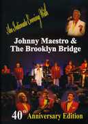 40th Anniversary Edition , Johnny Maestro