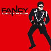 Fancy for Fans , Fancy