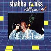 Best Baby Father , Shabba Ranks
