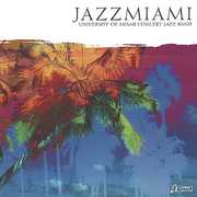Jazzmiami , University of Miami Concert Jazz Band