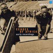 Echoes Of Africa: Early Recordings , Various Artists