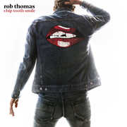 Chip Tooth Smile , Rob Thomas