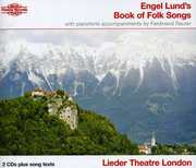 Engel Lund's Book of Folk Songs , Engel Lund