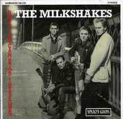 Nothing Can Stop These Men , The Milkshakes