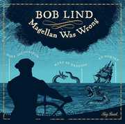 Magellan Was Wrong [Import] , Bob Lind