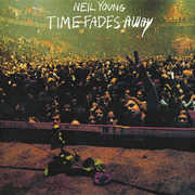 Time Fades Away , Neil Young