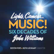Lights Camera Music Six Decades Of John Williams , Boston Pops Orchestra