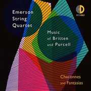 Chaconnes & Fantasias: Music of Britten & Purcell , Emerson String Quartet